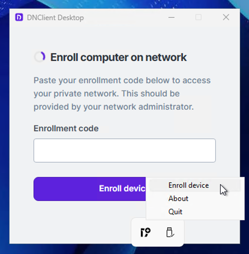 A screenshot of the enroll window and systray menu for DNClient Desktop on Windows
